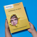 ADHS-Magazin Nr. 86 I Gefühlsstark mit ADHS