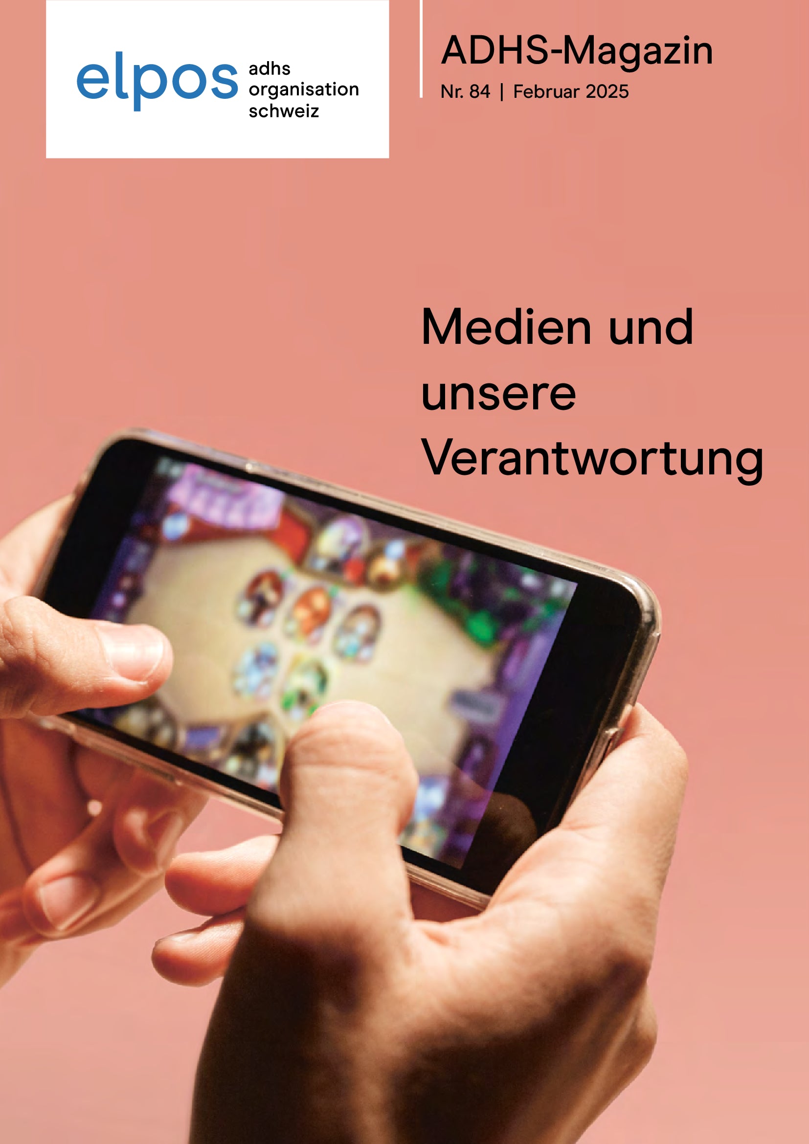 ADHS-Magazin Nr. 84 I Medien und unsere Verantwortung