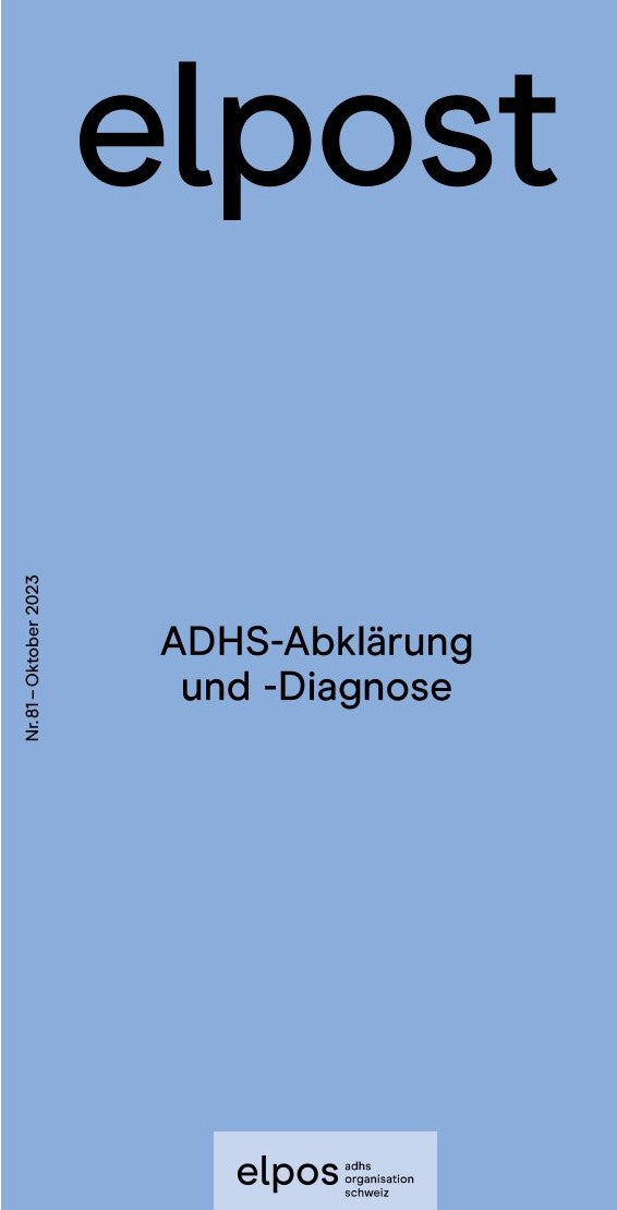 elpost Nr. 81 (digital): ADHS-Abklärung und -Diagnose